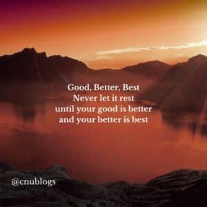 good, better, best