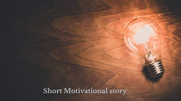 short Motivational stories