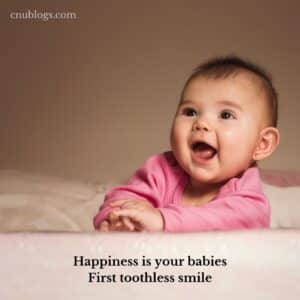 Happiness is your babies First toothless smile